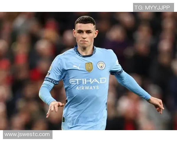 福登的崛起与曼城的辉煌之路探秘年轻天才如何引领球队走向巅峰