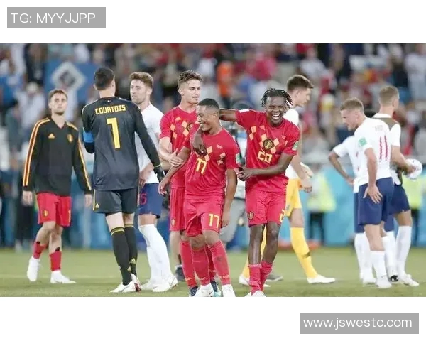英格兰与比利时精彩对决高清回放及赛后分析