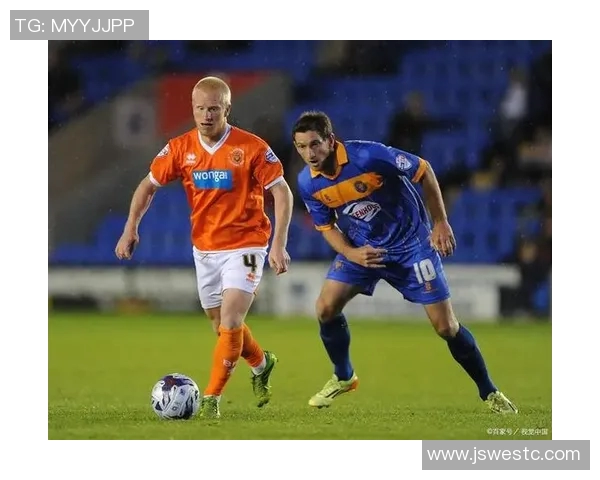 足总杯激战布莱克浦对阵雷丁双方全力争夺晋级名额